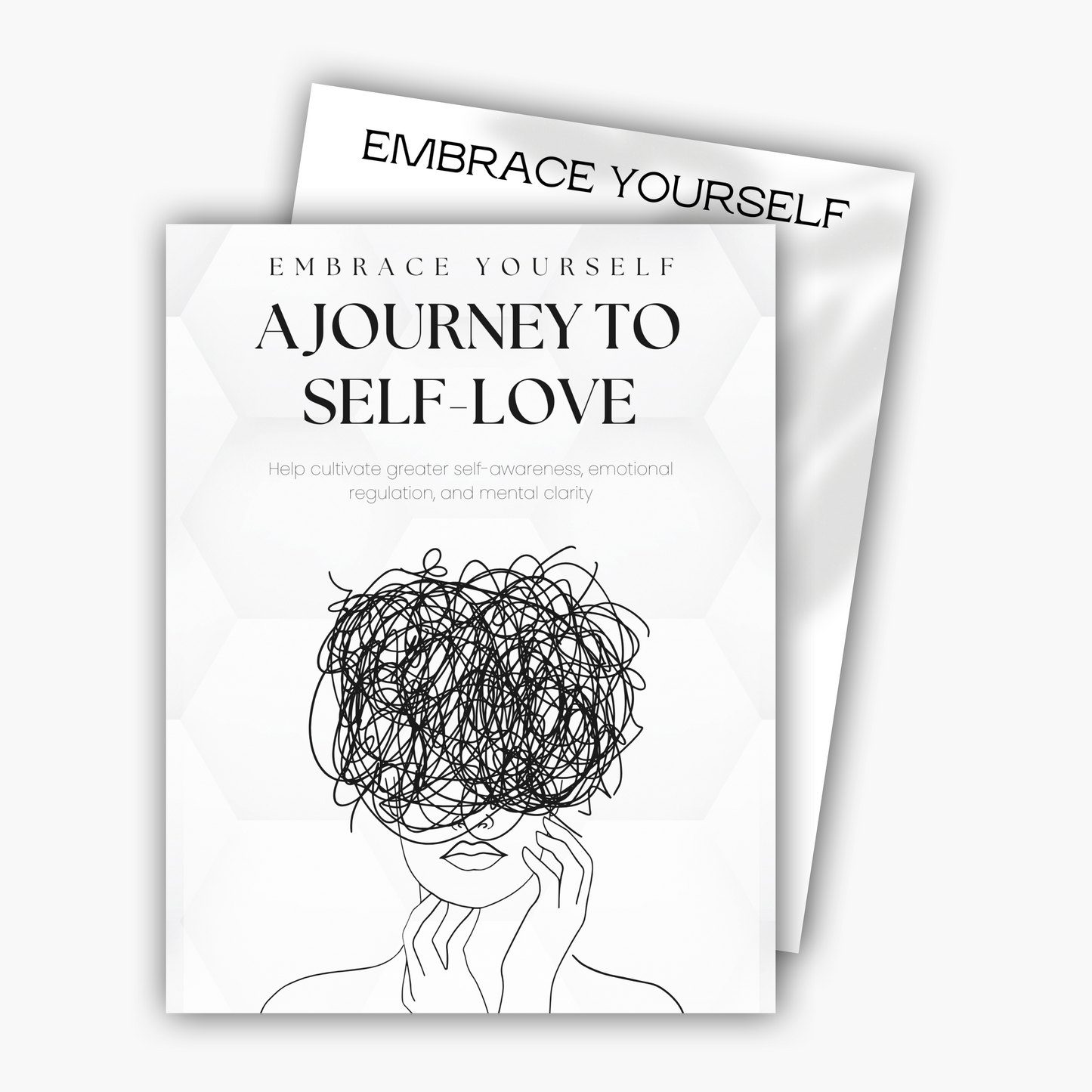 Embrace Yourself: A Journey To Self-love