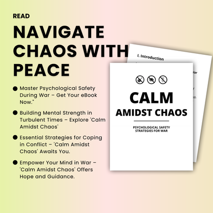 Calm Amidst Chaos: Psychological Safety Strategies for War